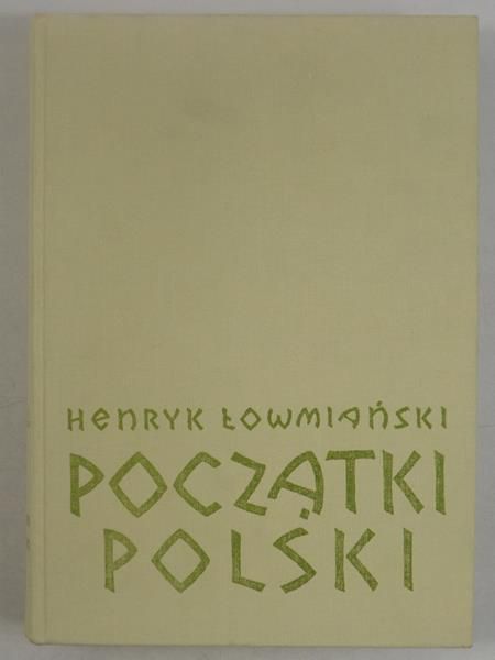 Początki Polski, Tom VI cz.1