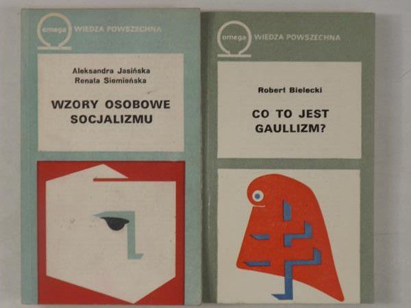 Jasińska Aleksandra,      - Wzory osobowe socjalizmu  Co to jest gaullizm?