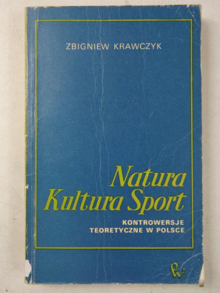 Krawczyk Zbigniew - Natura kultura sport