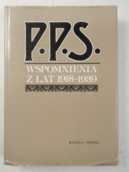 P.P.S. Wspomnienia z lat 1918-1939