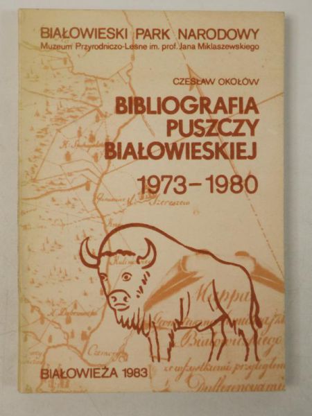 Bibliografia Puszczy Białowieskiej 1973-1980