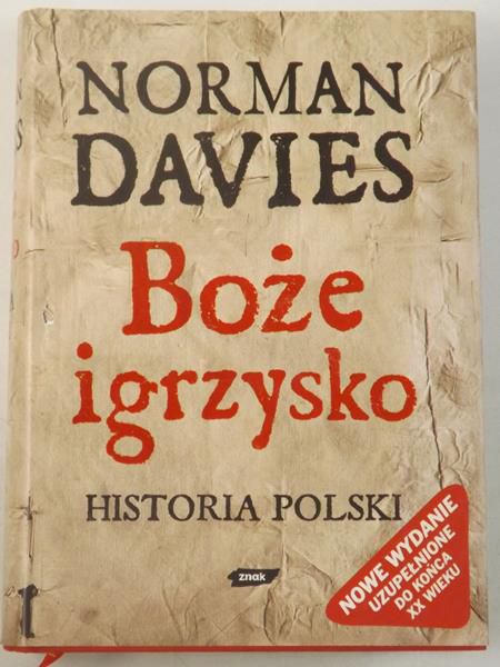 Davies Norman - Boże igrzysko. Historia Polski