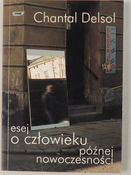 Esej o człowieku późnej nowoczesności
