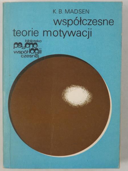 Madsen K.B. - Współczesne teorie motywacji