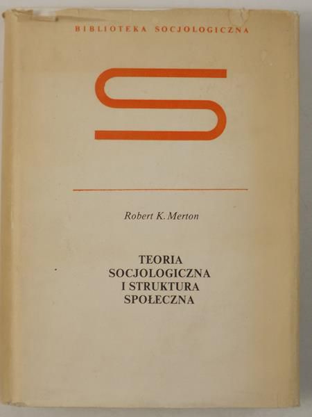 Teoria socjologiczna i struktura społeczna