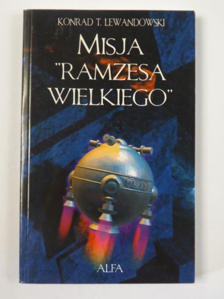 Lewanowski Konrad T. - Misja " Ramzesa Wielkiego"