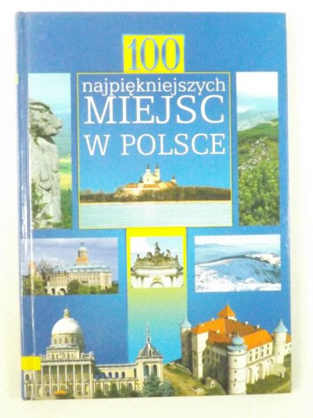 100 najpiękniejszych miejsc w polsce