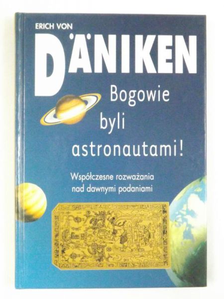 Bogowie byli astronautami!