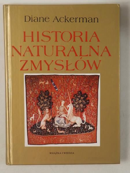 Ackerman Diane - Historia naturalna zmysłów