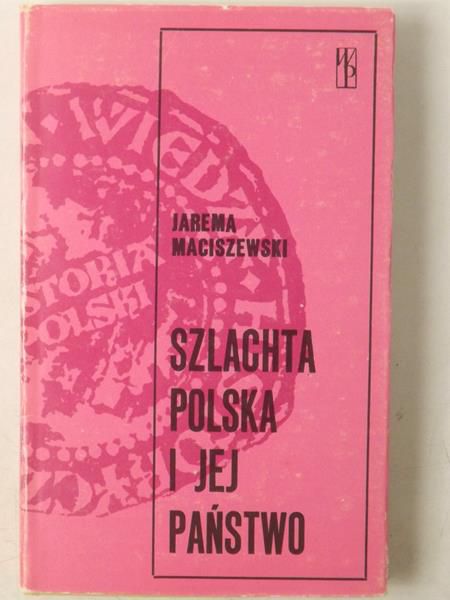 Szlachta polska i jej państwo
