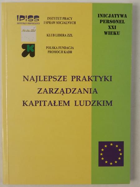 Ludwiczyński Antoni (red.) - Najlepsze praktyki zarządzania kapitałem ludzkim