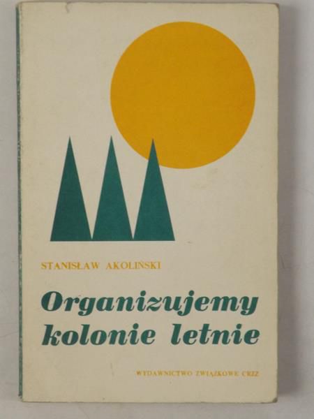 Akoliński Stanisław -  Kolonie letnie