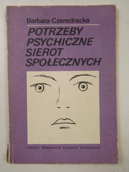 Potrzeby psychiczne sierot społecznych