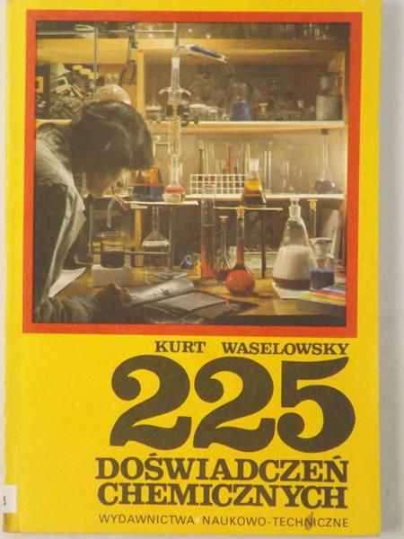 225 doświadczeń chemicznych