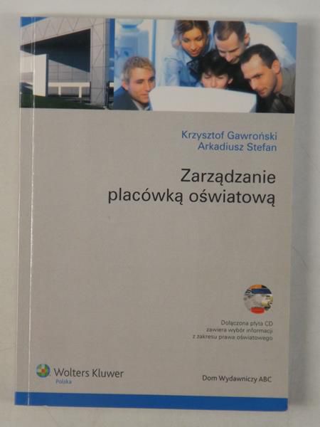 Gawroński K.,    - Zarządzanie placówką oświatową