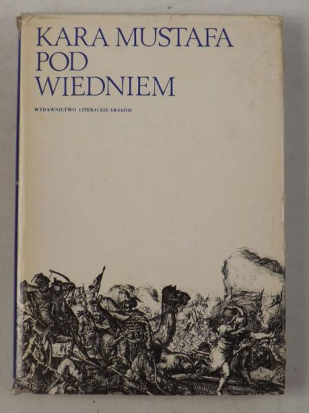 Abrahamowicz Zygmunt (opr.) - Kara Mustafa pod Wiedniem