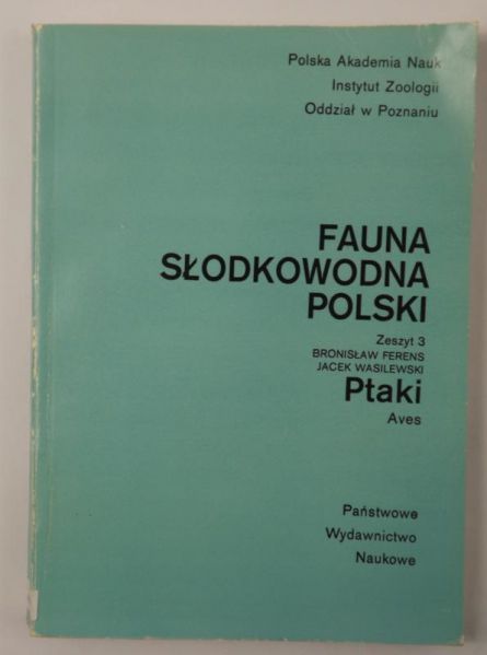 Fauna słodkowodna Polski, Zeszyt 3, Ptaki Aves