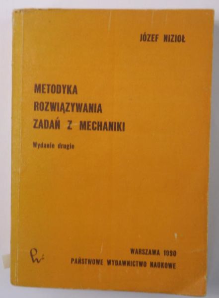 Metodyka rozwiązywania zadań z mechanika