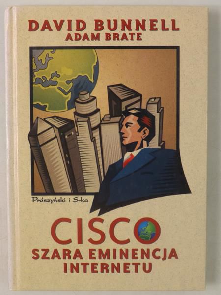 Brate Adam - Cisco. Szara eminencja Internetu