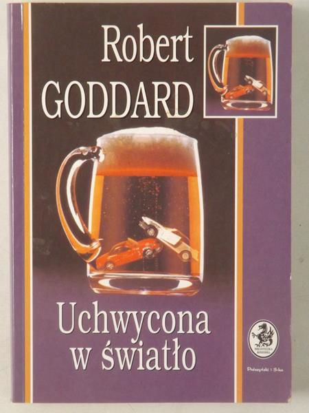 Goddard Robert - Uchwycona w światło
