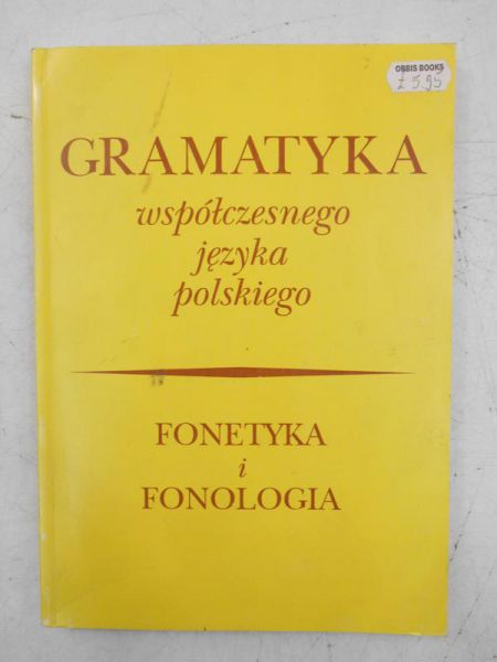 (red.) - Gramatyka współczesnego języka polskiego. Fonetyka i fonologia
