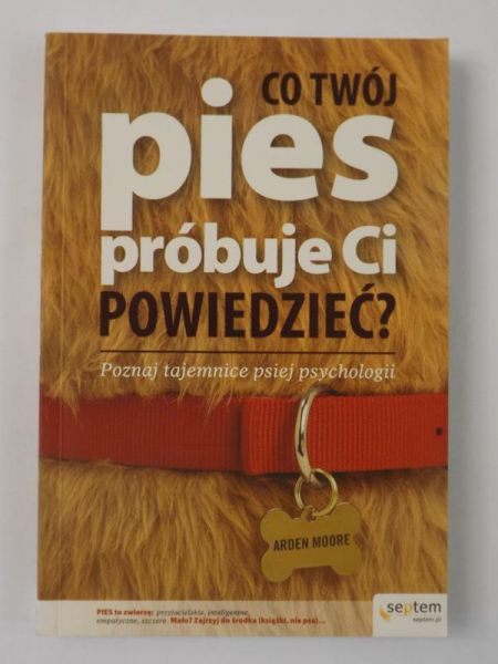Co twój pies próbuje Ci powiedzieć?