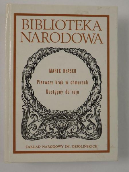 Hłasko Marek - Pierwszy krok w chmurach. Następny do raju