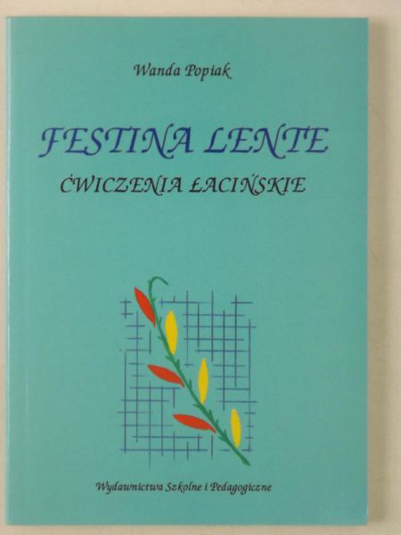 Festina Lente. Ćwiczenia łacińskie
