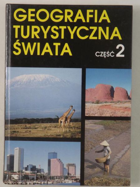 Geografia turystyczna świata, cz. II