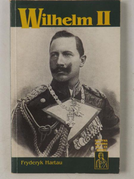 Hartau Fryderyk - Wilhelm II