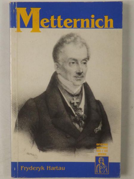 Hartau Fryderyk - Metternich