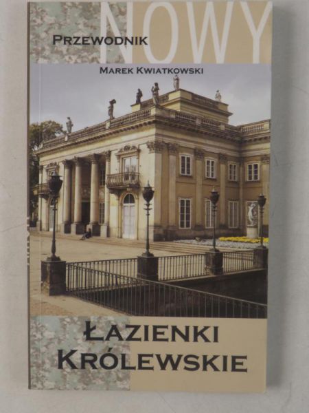 Łazienki Królewskie. Przewodnik