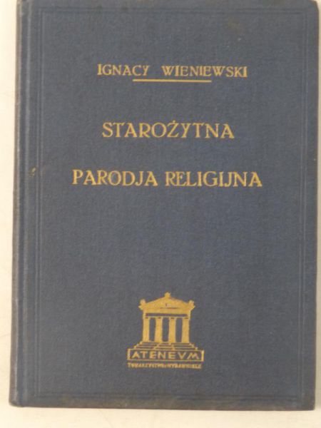Starożytna parodia religijna, 1927 r.