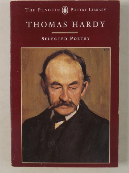 Hardy Thomas - Selected Poems