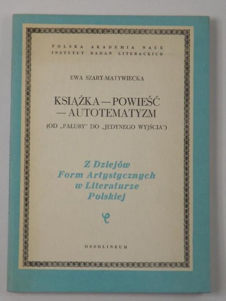 Książka - powieść - autotematyzm
