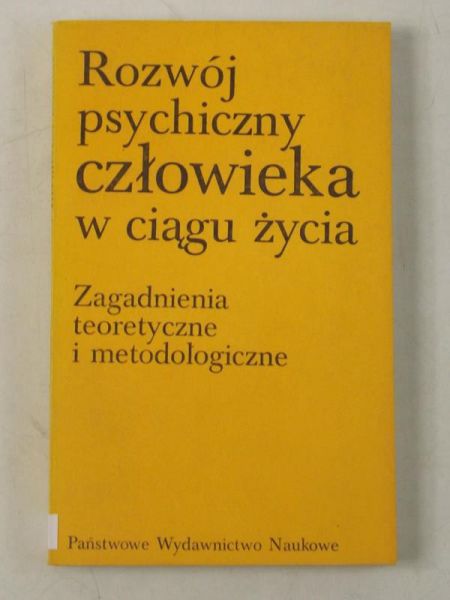 Rozwój psychiczny człowieka w ciągu życia