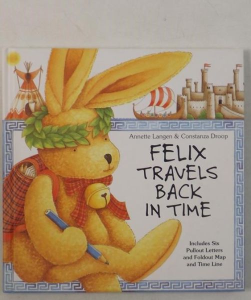 Langen Annette - Felix Travels Back in Time