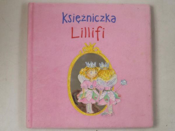 Michałowska Monika (tł.) - Księżniczka Lillifi