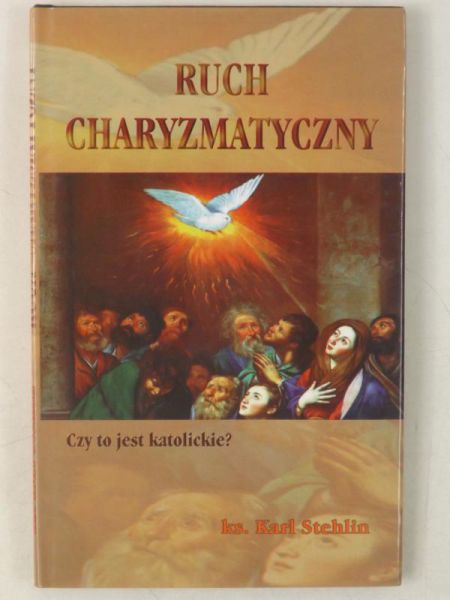 Stehlin Karl - Ruch charyzmatyczny