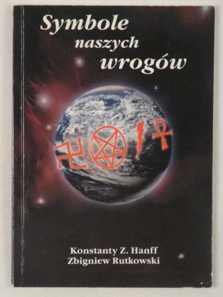 Hanff Konstanty Z. - Symbole naszych wrogów