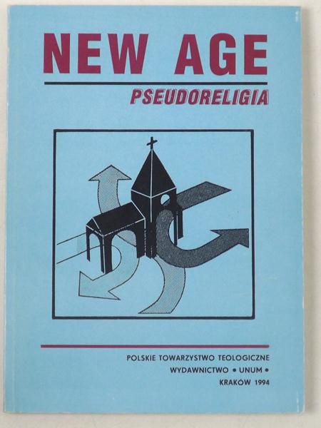 Dobrzanowski Stefan (red.) - New Age. Pseudoreligia