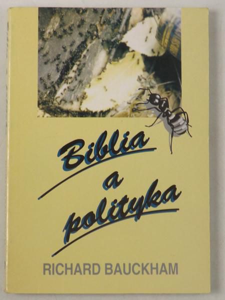 Bauckham Richard - Biblia a polityka