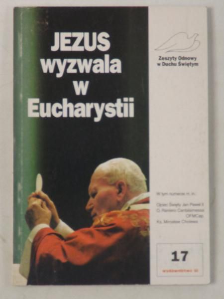 Jezus wyzwala w Eucharystii