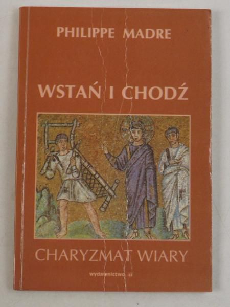 Madre Philippe - Wstań i chodź