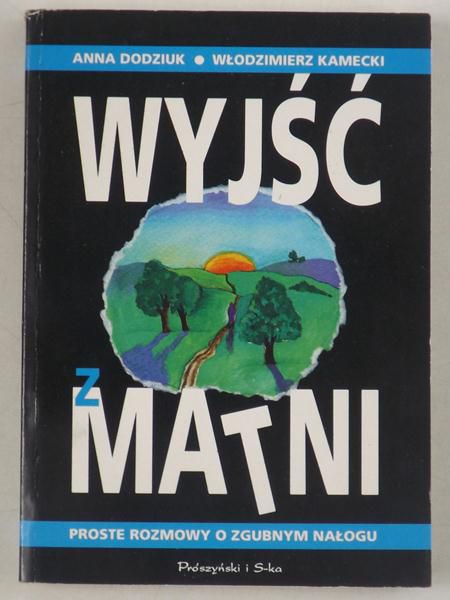 Dodziuk Anna - Wyjść z matni