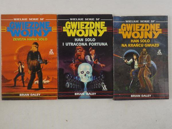 Daley Brian - Gwiezdne wojny: Zemsta Hana Solo / Han Solo na krańcu gwiazd / Han Solo i utracona fortuna