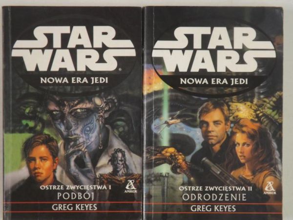 Nowa Era Jedi: Ostrze zwycięstwa I Podbój / Ostrze zwycięstwa II Odrodzenie