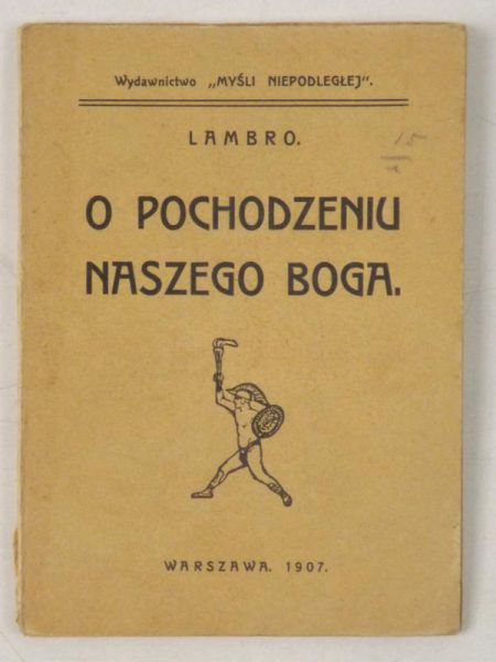 O pochodzeniu naszego Boga, 1907 r.