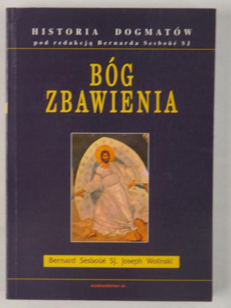 Historia dogmatów, Tom I. Bóg Zbawienia