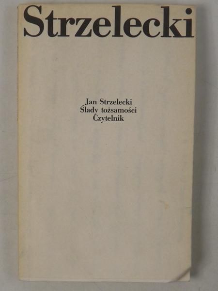 Jan Strzelecki. Ślady tożsamości